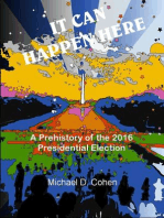 IT CAN HAPPEN HERE: A Prehistory of the 2016 Presidential Election