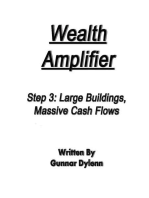 Wealth Amplifier Step 3: Large Buildings, Massive Cash Flows