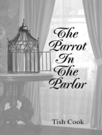 The Parrot In the Parlor