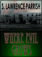 Where Evil Grows