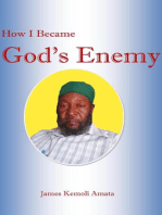 How I Became God's Enemy