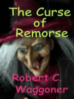 The Curse of Remorse