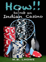 How!! to Rob an Indian Casino