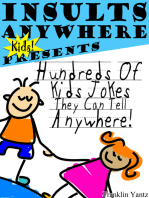 Insults Anywhere Kids Presents Hundreds Of Kids Jokes They Can Tell Anywhere