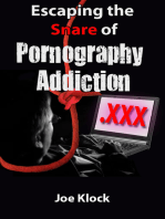 Escaping the Snare of Pornography Addiction