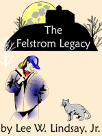 The Felstrom Legacy