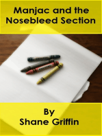 Manjac And The Nosebleed Section