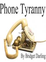 Phone Tyranny