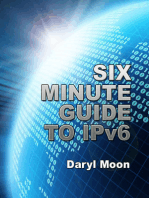 Six Minute Guide to IPv6