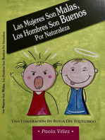 Las Mujeres Son Malas Los Hombres Son Buenos Por Naturaleza
