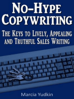 No-Hype Copywriting: The Keys to Lively, Appealing and Truthful Sales Writing