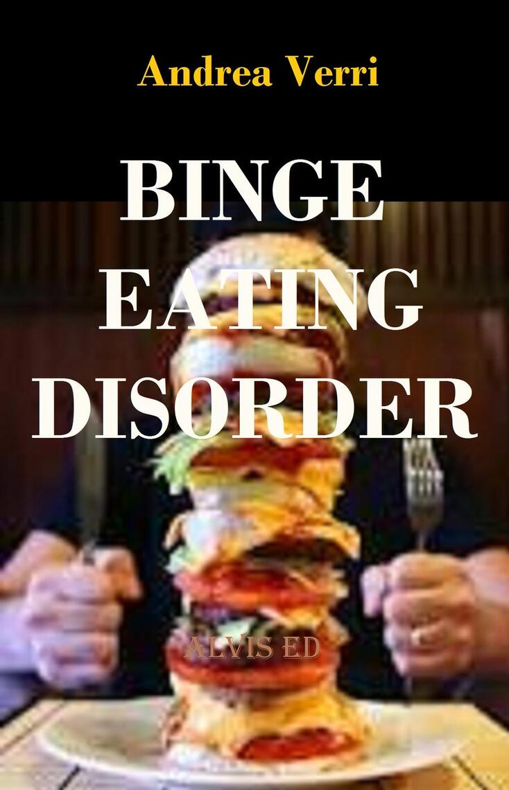 Read Binge Eating Disorder Online by Andrea Verri Books