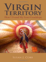 Virgin Territory: How I Found My Inner Guadalupe