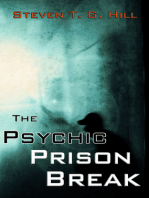 The Psychic Prison Break