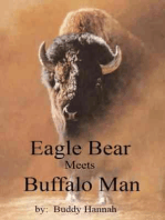 Eagle Bear Meets Buffalo Man