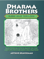 Dharma Brothers Kodo and Tokujoo