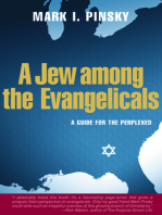 A Jew Among the Evangelicals: A Guide for the Perplexed