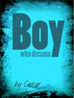 Boy who dreams