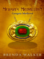 MEHSIA'S MEDALLION: Gangsta Medieval