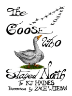 The Goose Who Stayed North