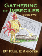 Gathering of Imbeciles: Book Two