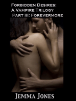Forbidden Desires: A Vampire Trilogy, Part III: Forevermore