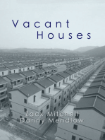 Vacant Houses: By Danny Mendlow and Zack Mitchell