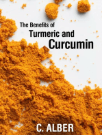 Turmeric and Curcumin: Improve Your Health with Magical Turmeric and Curcumin