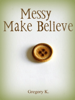 Messy Make-Believe