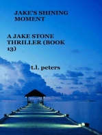 Jake's Shining Moment, A Jake Stone Thriller (Book 13)