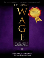 W.A.G.E (Wealth Action Guide for Entrepreneurs) How To Get Super Rich Before Graduation