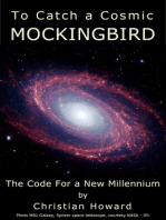 To Catch a Cosmic Mockingbird