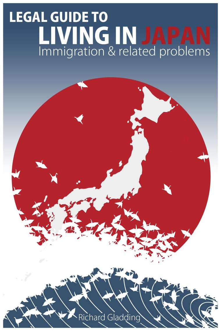 Read Legal Guide to Living in Japan: Immigration & related problems ...