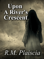 Upon a River's Crescent (Volume 3 : The Hurricane Journals)