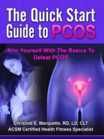 The Quick Start Guide to PCOS: Arm Yourself With the Basics to Defeat PCOS