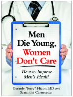 Men Die Young Women Don't Care