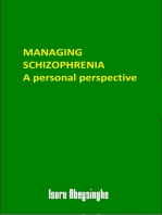 Managing Schizophrenia: A Personal Perspective