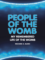 People Of The Womb: My Remembered Life of the Womb