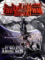 The Dragon Brood War: It Walks Among Men