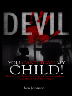 Devil You Can't Have My Child!