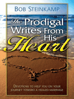 The Prodigal Writes From His Heart