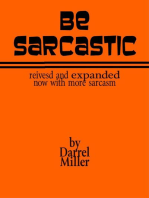 Be Sarcastic