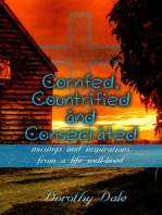 Cornfed, Countrified, and Consecrated