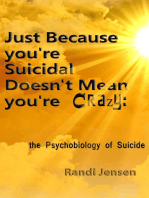 Just Because You're Suicidal Doesn't Mean You're Crazy: The Psychobiology of Suicide