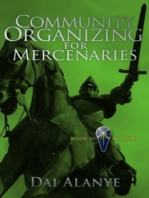 Community Organizing for Mercenaries