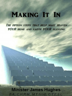 Making It In (15 Steps to Make Heaven Your Home & Earth your Blessing)