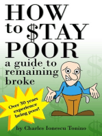 How to Stay Poor: a guide to remaining broke