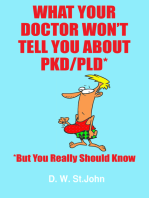 What Your Doctor Won’t Tell You About Polycystic Kidney Disease (PKD)—But You Really Should Know