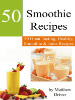 Smoothie Recipes: 50 Great Tasting, Healthy, Smoothies & Juices