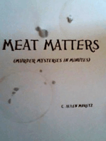 Meat Matters (Murder Mysteries in Minutes)
